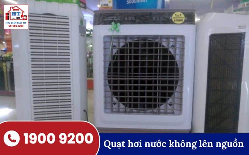 Sửa quạt hơi nước không lên nguồn tại Củ Chi - Liên hệ 1900 9200