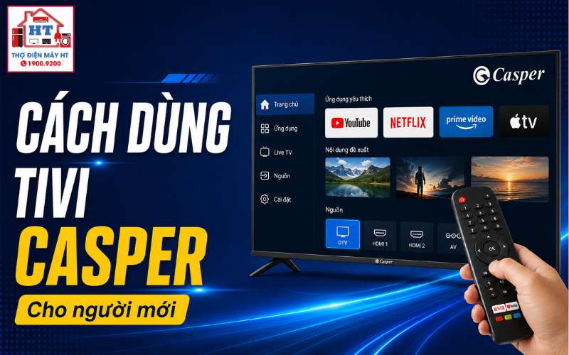cách sử dụng tivi Casper