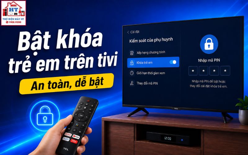 cách bật khóa trẻ em trên tivi