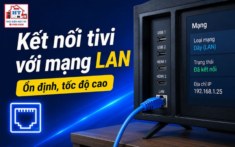 cách kết nối tivi với mạng LAN