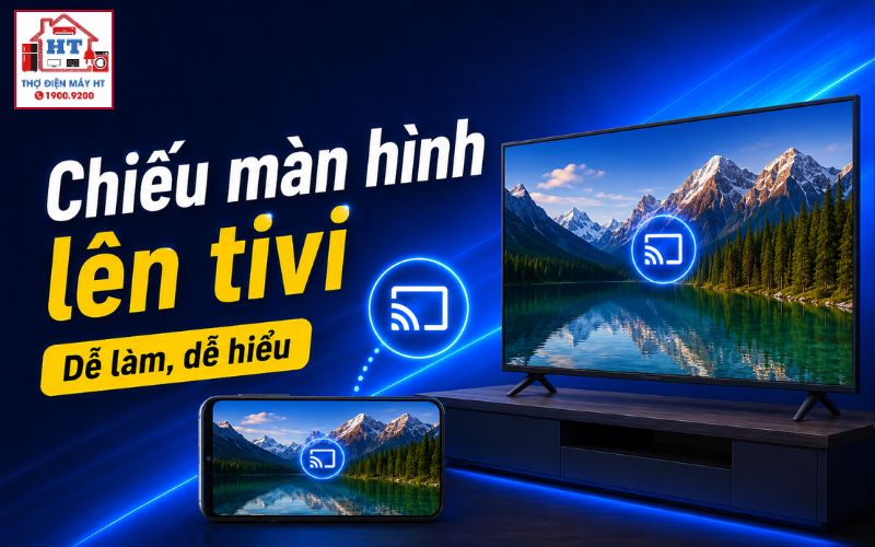 cách chiếu màn hình điện thoại lên tivi