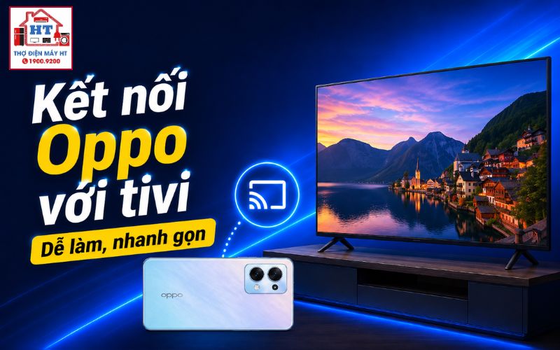 cách kết nối điện thoại Oppo với tivi