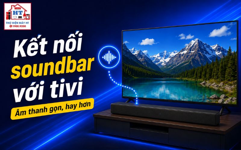 cách kết nối soundbar với tivi