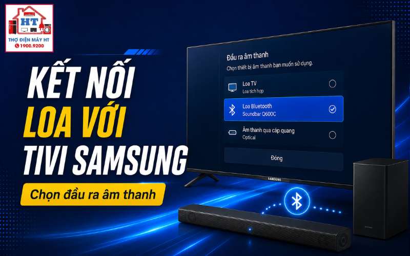 cách kết nối loa với tivi Samsung