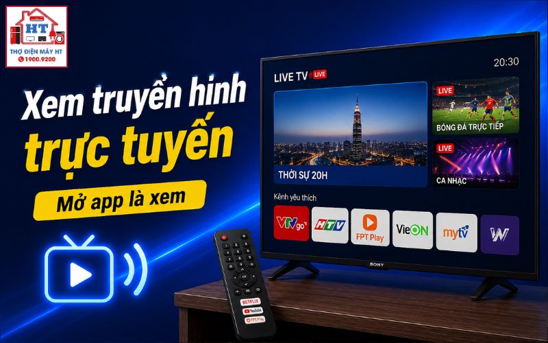 cách xem truyền hình trực tuyến trên tivi