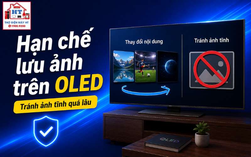 cách hạn chế lưu ảnh trên tivi OLED