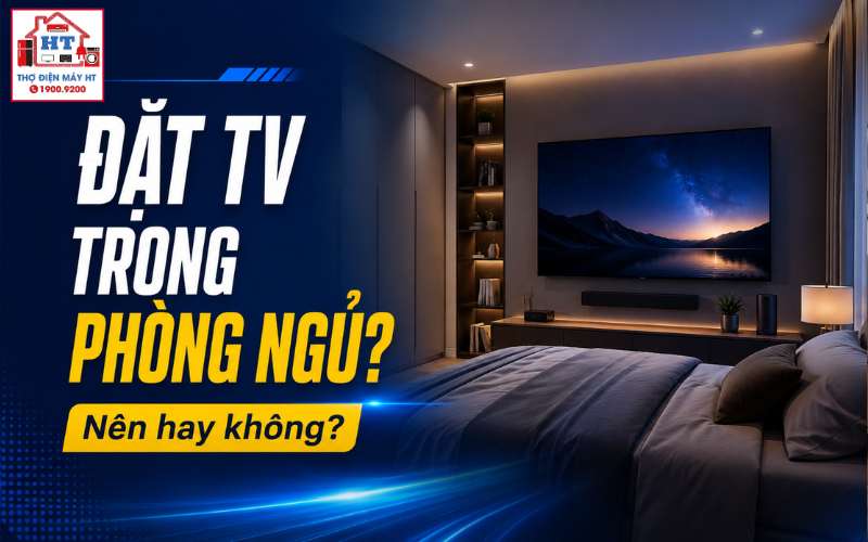 có nên đặt tivi trong phòng ngủ