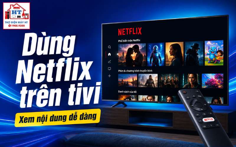 cách sử dụng Netflix trên tivi