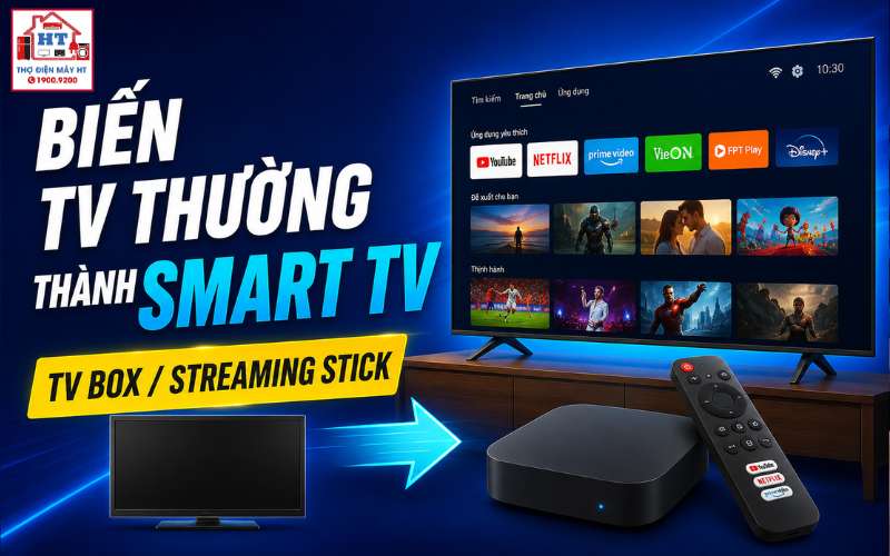 cách biến tivi thường thành Smart TV