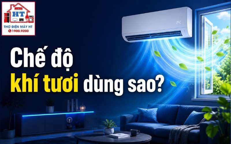 Cách dùng chế độ khí tươi trên máy lạnh có Fresh Air