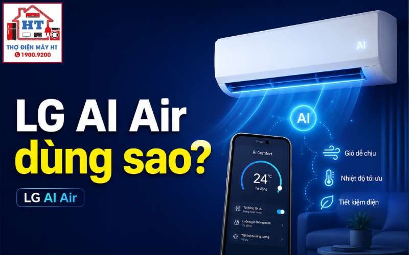 Cách Dùng Tính Năng AI Air Máy Lạnh LG: Tự Động Điều Chỉnh Gió Thông Minh