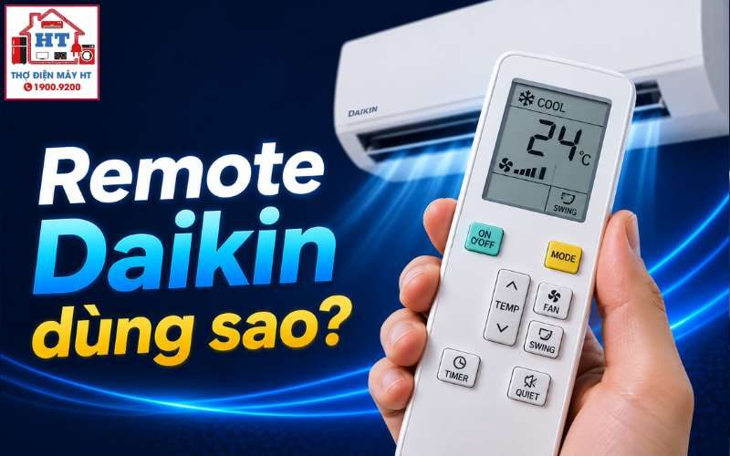 Cách dùng remote máy lạnh Daikin hiệu quả: Nút cơ bản và nâng cao