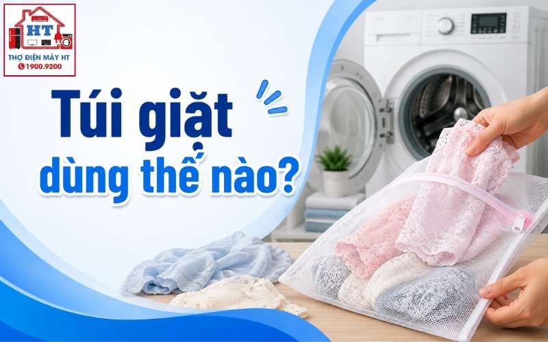 Cách Dùng Túi Giặt Trong Máy Giặt Bảo Vệ Quần Áo Tối Đa