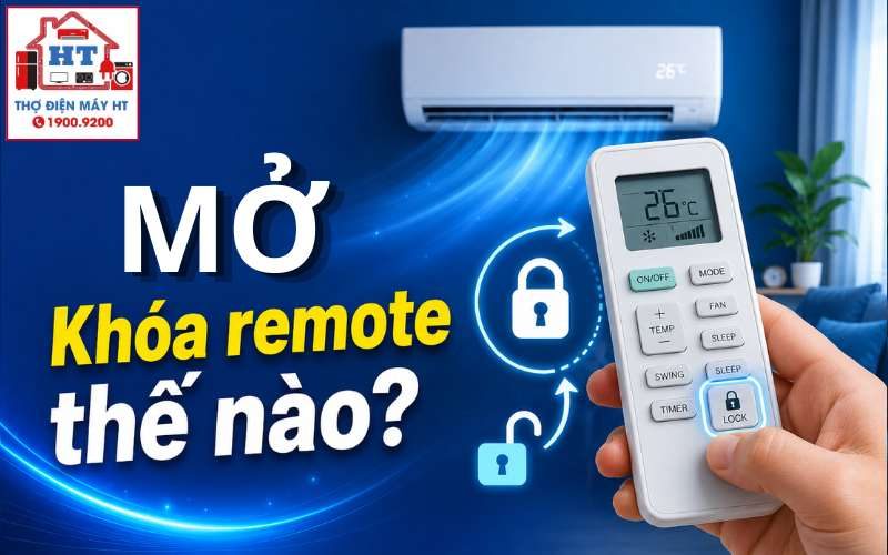 Cách khóa và mở khóa remote máy lạnh khi bị vô hiệu hóa