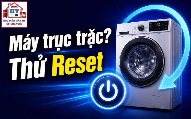 Cách Reset Máy Giặt Tại Nhà: Khi Nào Nên và Không Nên Thực Hiện