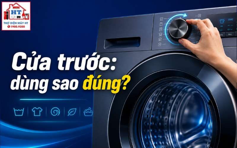 Cách Sử Dụng Máy Giặt Cửa Trước: Hướng Dẫn Chi Tiết Từ A-Z