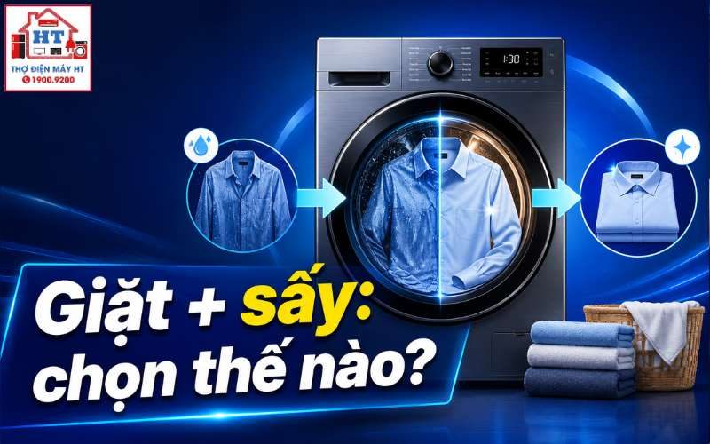 Cách Sử Dụng Máy Giặt Sấy Đúng Chuẩn Cho Người Mới Bắt Đầu