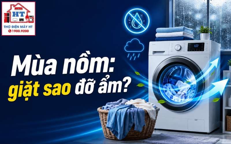 Giặt Quần Áo Mùa Nồm Ẩm: Để Đồ Luôn Khô Thoáng và Thơm Mát