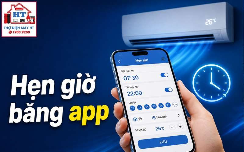 Cách hẹn giờ máy lạnh bằng app trên điện thoại chi tiết & an toàn