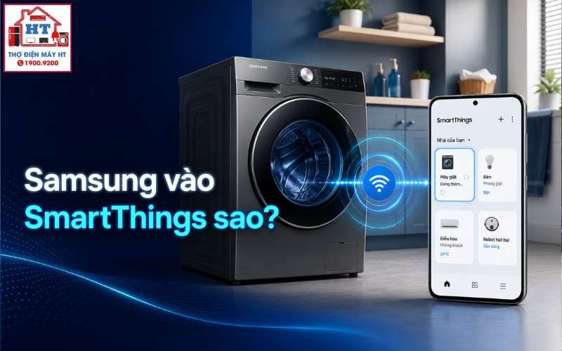 Cách Kết Nối Máy Giặt Samsung Với App SmartThings Hiệu Quả