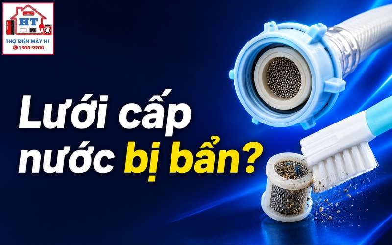 Cách Vệ Sinh Lưới Lọc Cấp Nước Máy Giặt An Toàn Tại Nhà
