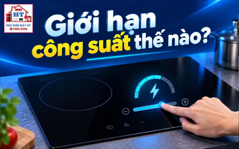 cách cài giới hạn công suất bếp từ