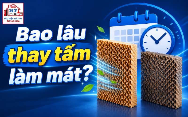 Bao Lâu Nên Thay Tấm Làm Mát Quạt Điều Hòa? Dấu Hiệu Và Cách Kiểm Tra