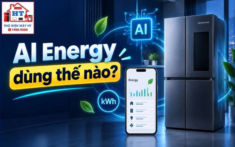 Cách dùng AI Energy trên tủ lạnh Samsung: Hướng dẫn bật & tiết kiệm điện