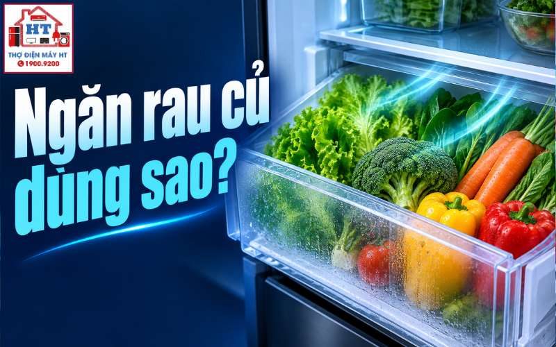 Cách Dùng Ngăn Rau Củ Tủ Lạnh Chuẩn Nhất: Giữ Tươi Lâu Và Tránh Úng Nước