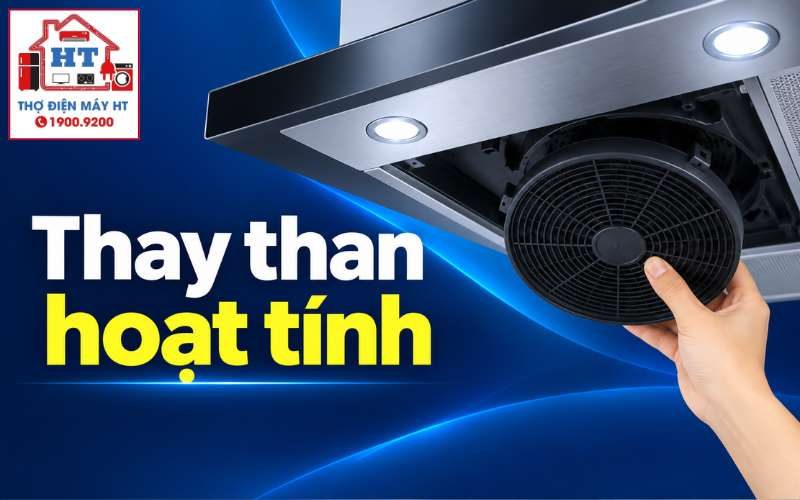 Cách thay than hoạt tính máy hút mùi tại nhà an toàn, đúng khớp