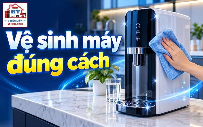 Cách Vệ Sinh Máy Lọc Nước Tại Nhà An Toàn Các Bộ Phận Ngoài