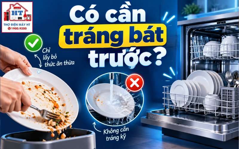 Có Cần Tráng Bát Trước Khi Cho Vào Máy Rửa Chén Không? Hướng Dẫn Chuẩn