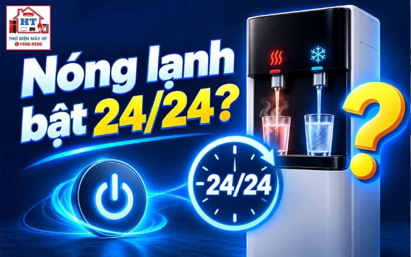 Có nên bật nóng lạnh máy lọc nước 24/24 hay chỉ bật khi cần?