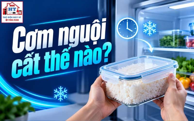 Cơm Nguội Để Tủ Lạnh Thế Nào: Hướng Dẫn Bảo Quản An Toàn, Không Khô Cứng