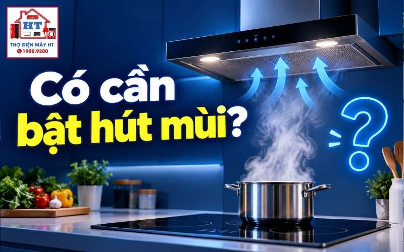 Dùng Bếp Từ Có Cần Bật Máy Hút Mùi Không? Hướng Dẫn Gia Đình