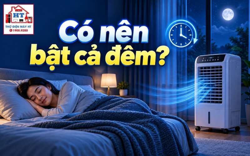 Dùng Quạt Điều Hòa Cả Đêm: Hướng Dẫn Dùng Phòng Ngủ An Toàn, Không Lo Viêm Họng