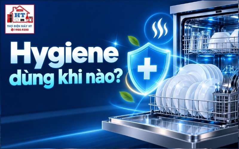 Hygiene và Sanitize trên máy rửa chén dùng khi nào?