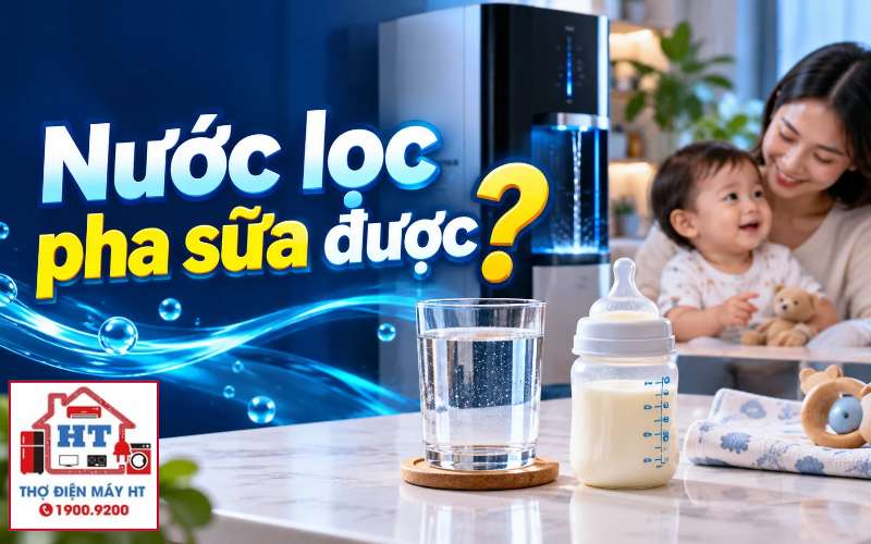 Nước từ máy lọc dùng pha sữa cho trẻ cần lưu ý gì?