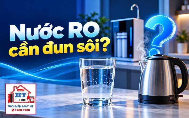 Nước RO Có Cần Đun Sôi Không? Hướng Dẫn Dùng Đúng Cách Cho Gia Đình