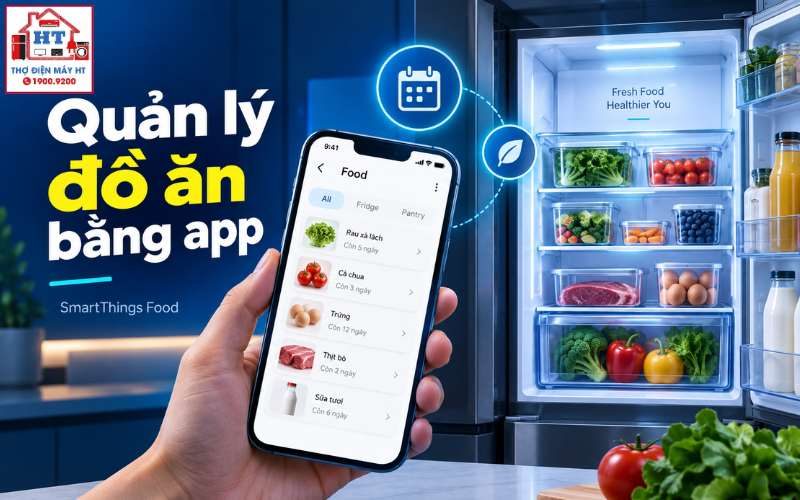 Hướng Dẫn Dùng SmartThings Food Quản Lý Thực Phẩm Tủ Lạnh Samsung
